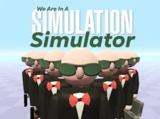 We Are In A Simulation Simulator